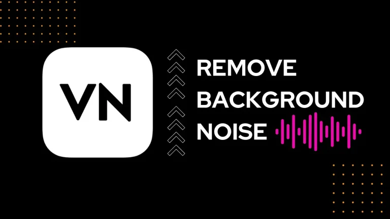 How To Remove Background Noise in VN Video Editor – Step by Step Guide